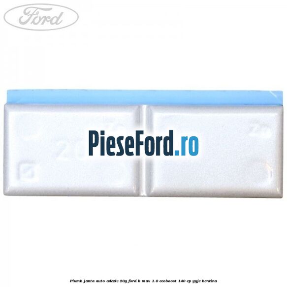 Plumb janta auto-adeziv, 20G Ford B-Max 1.0 EcoBoost 140 cp YYJC benzina