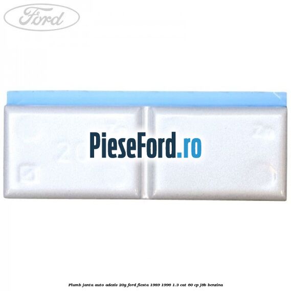Plumb janta auto-adeziv, 20G Ford Fiesta 1989-1996 1.3 CAT 60 cp J6B benzina