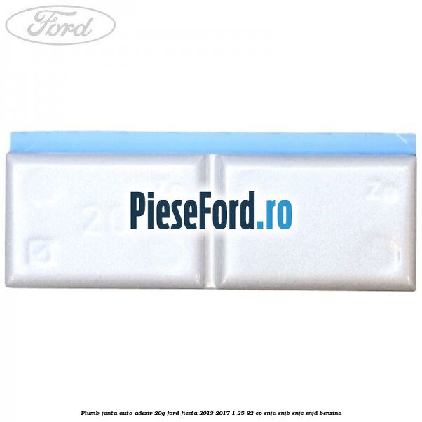 Plumb janta auto-adeziv, 20G Ford Fiesta 2013-2017 1.25 82 cp