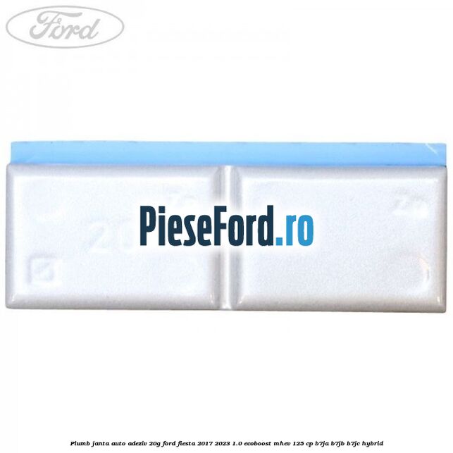 Plumb janta auto-adeziv, 20G Ford Fiesta 2017-2023 1.0 EcoBoost mHEV 125 cp
