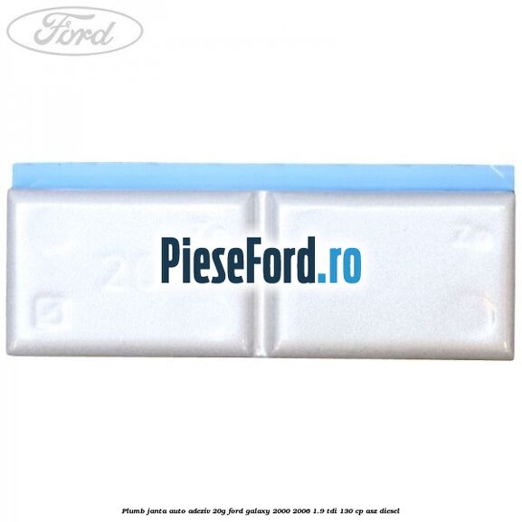 Plumb janta auto-adeziv, 20G Ford Galaxy 2000-2006 1.9 TDI 130 cp ASZ diesel