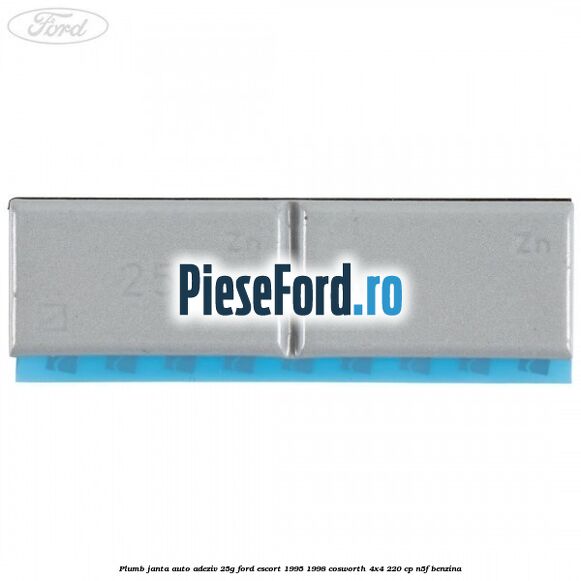 Plumb janta auto-adeziv, 25G Ford Escort 1995-1998 Cosworth 4x4 220 cp N5F benzina