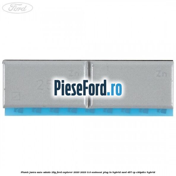 Plumb janta auto-adeziv, 25G Ford Explorer 2020-2023 3.0 EcoBoost Plug-in Hybrid AWD 457 cp C30PDTX hybrid