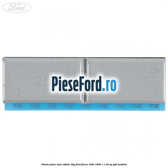 Plumb janta auto-adeziv, 25G Ford Fiesta 1989-1996 1.1 50 cp G6A benzina