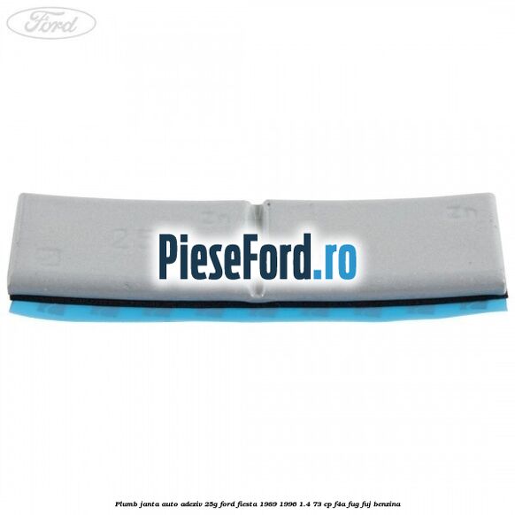 Plumb janta auto-adeziv, 25G Ford Fiesta 1989-1996 1.4 73 cp F4A, FUG, FUJ benzina