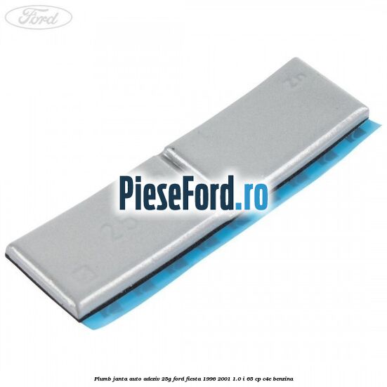 Plumb janta auto-adeziv, 25G Ford Fiesta 1996-2001 1.0 i 65 cp C4E benzina