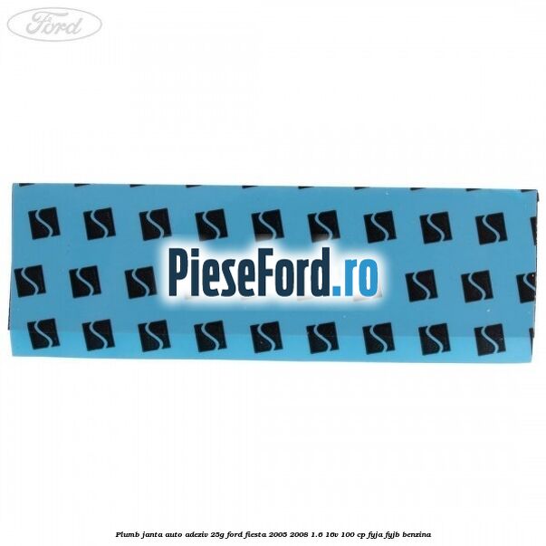 Plumb janta auto-adeziv, 25G Ford Fiesta 2005-2008 1.6 16V 100 cp FYJA, FYJB benzina