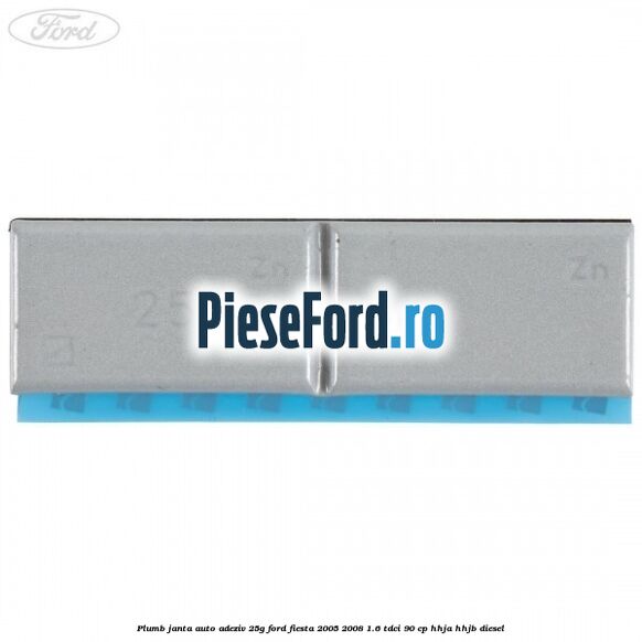 Plumb janta auto-adeziv, 25G Ford Fiesta 2005-2008 1.6 TDCi 90 cp HHJA, HHJB diesel