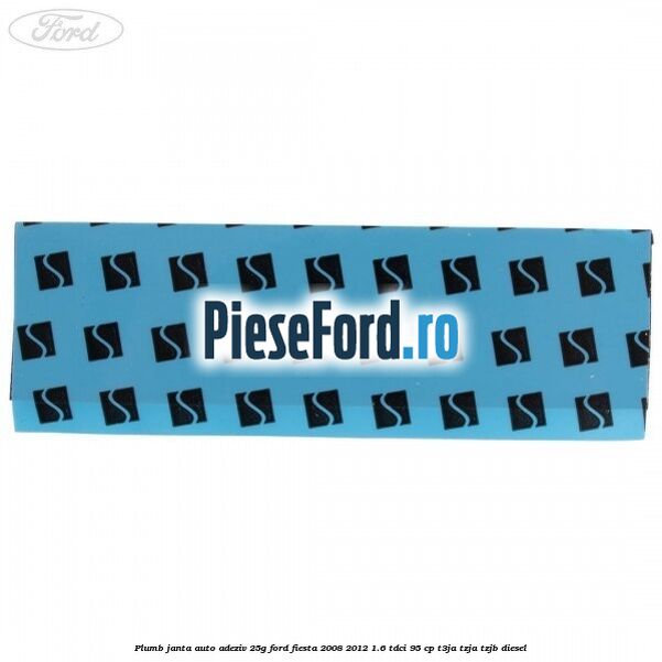 Plumb janta auto-adeziv, 25G Ford Fiesta 2008-2012 1.6 TDCi 95 cp T3JA, TZJA, TZJB diesel