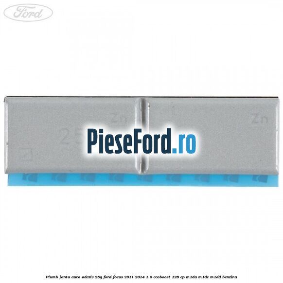 Plumb janta auto-adeziv, 25G Ford Focus 2011-2014 1.0 EcoBoost 125 cp M1DA, M1DC, M1DD benzina