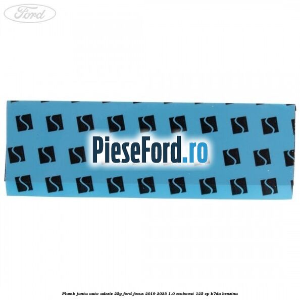 Plumb janta auto-adeziv, 25G Ford Focus 2019-2023 1.0 EcoBoost 125 cp Plumb janta auto-adeziv, 25G Ford Focus 2019-2023 1.0 EcoBoost 125 cp B7DA benzina