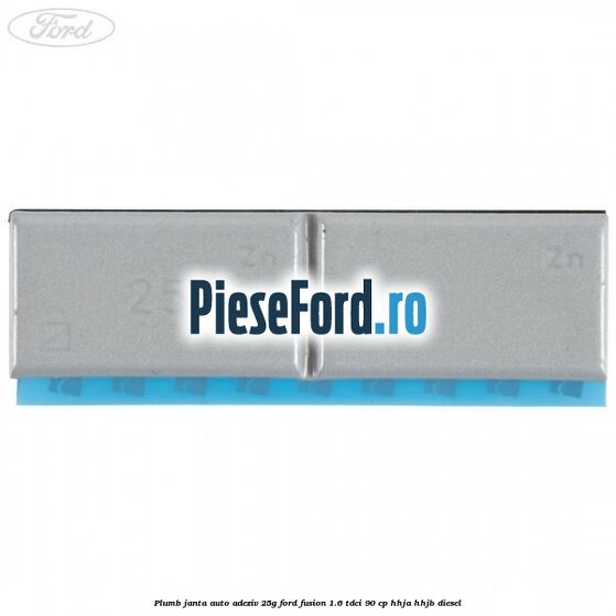 Plumb janta auto-adeziv, 25G Ford Fusion 1.6 TDCi 90 cp Plumb janta auto-adeziv, 25G Ford Fusion 1.6 TDCi 90 cp HHJA, HHJB diesel