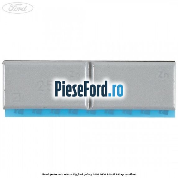 Plumb janta auto-adeziv, 25G Ford Galaxy 2000-2006 1.9 TDI 130 cp ASZ diesel