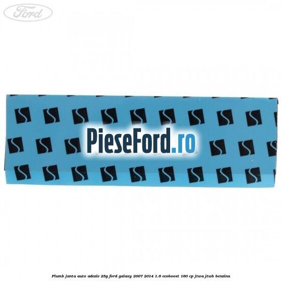 Plumb janta auto-adeziv, 25G Ford Galaxy 2007-2014 1.6 EcoBoost 160 cp JTWA, JTWB benzina