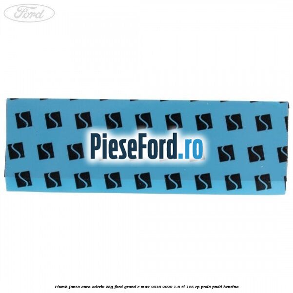 Plumb janta auto-adeziv, 25G Ford Grand C-Max 2016-2020 1.6 Ti 125 cp PNDA, PNDD benzina