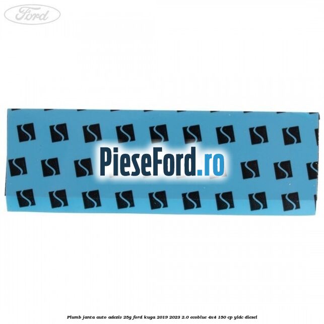 Plumb janta auto-adeziv, 25G Ford Kuga 2019-2023 2.0 EcoBlue 4x4 150 cp YLDC diesel