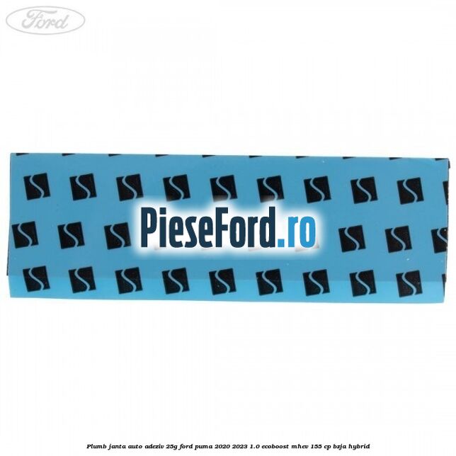 Plumb janta auto-adeziv, 25G Ford Puma 2020-2023 1.0 EcoBoost mHEV 155 cp BZJA Hybrid