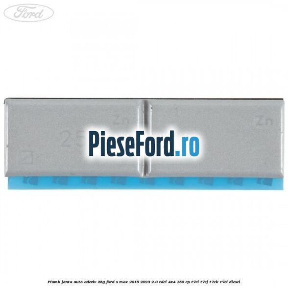 Plumb janta auto-adeziv, 25G Ford S-Max 2015-2023 2.0 TDCi 4x4 150 cp T7CI, T7CJ, T7CK, T7CL diesel