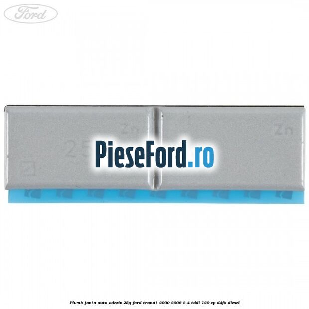 Plumb janta auto-adeziv, 25G Ford Transit 2000-2006 2.4 TDdi 120 cp D4FA diesel