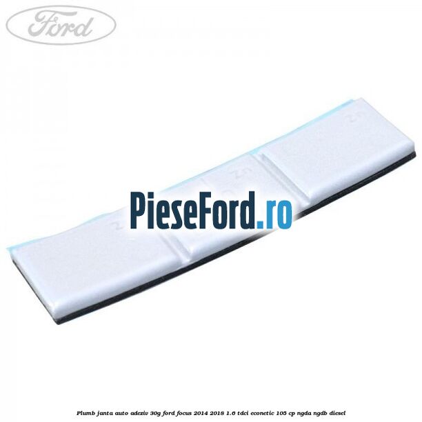 Plumb janta auto-adeziv, 30G Ford Focus 2014-2018 1.6 TDCi ECOnetic 105 cp Plumb janta auto-adeziv, 30G Ford Focus 2014-2018 1.6 TDCi ECOnetic 105 cp NGDA, NGDB diesel