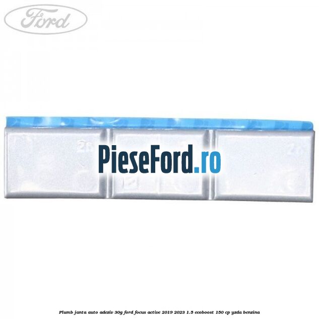 Plumb janta auto-adeziv, 30G Ford Focus Active 2019-2023 1.5 EcoBoost 150 cp YZDA benzina
