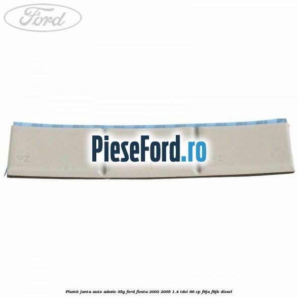 Plumb janta auto-adeziv, 35G Ford Fiesta 2002-2005 1.4 TDCi 68 cp F6JA, F6JB diesel