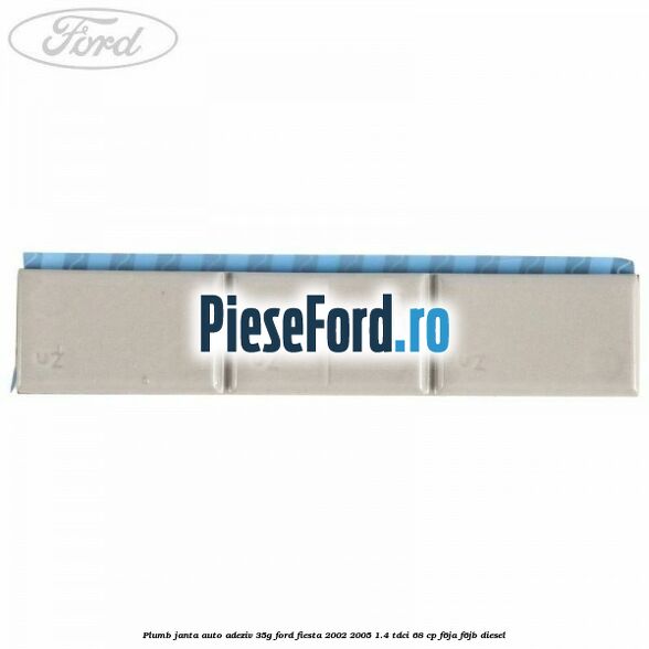 Plumb janta auto-adeziv, 35G Ford Fiesta 2002-2005 1.4 TDCi 68 cp F6JA, F6JB diesel