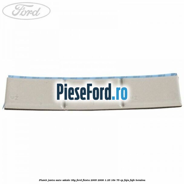 Plumb janta auto-adeziv, 35G Ford Fiesta 2005-2008 1.25 16V 75 cp FUJA, FUJB benzina