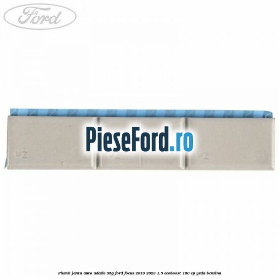 Plumb janta auto-adeziv, 35G Ford Focus 2019-2023 1.5 EcoBoost 150 cp YZDA benzina