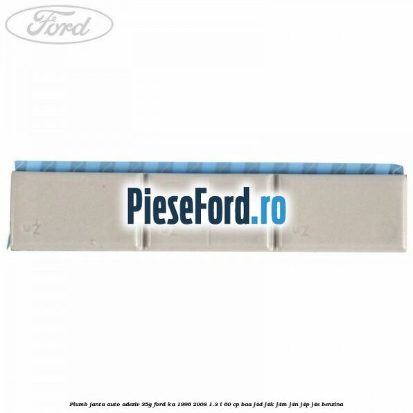 Plumb janta auto-adeziv, 35G Ford Ka 1996-2008 1.3 i 60 cp BAA, J4D, J4K, J4M, J4N, J4P, J4S benzina