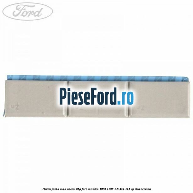 Plumb janta auto-adeziv, 35G Ford Mondeo 1993-1996 1.8 4x4 115 cp RKA benzina