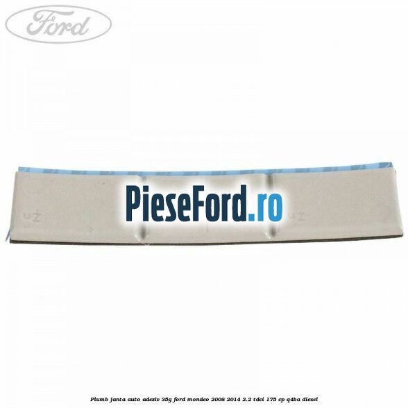 Plumb janta auto-adeziv, 35G Ford Mondeo 2008-2014 2.2 TDCi 175 cp Q4BA diesel