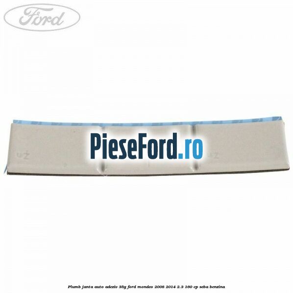Plumb janta auto-adeziv, 35G Ford Mondeo 2008-2014 2.3 160 cp Plumb janta auto-adeziv, 35G Ford Mondeo 2008-2014 2.3 160 cp SEBA benzina