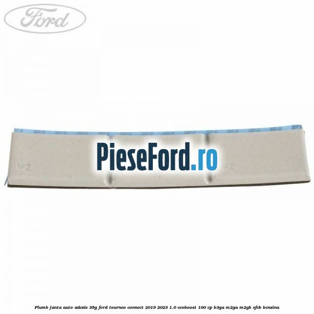 Plumb janta auto-adeziv, 35G Ford Tourneo Connect 2019-2023 1.0 EcoBoost 100 cp Plumb janta auto-adeziv, 35G Ford Tourneo Connect 2019-2023 1.0 EcoBoost 100 cp B3GA, M2GA, M2GB, SFCB benzina