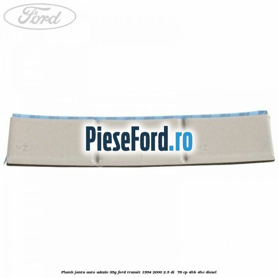 Plumb janta auto-adeziv, 35G Ford Transit 1994-2000 2.5 DI  76 cp 4HB, 4HC diesel
