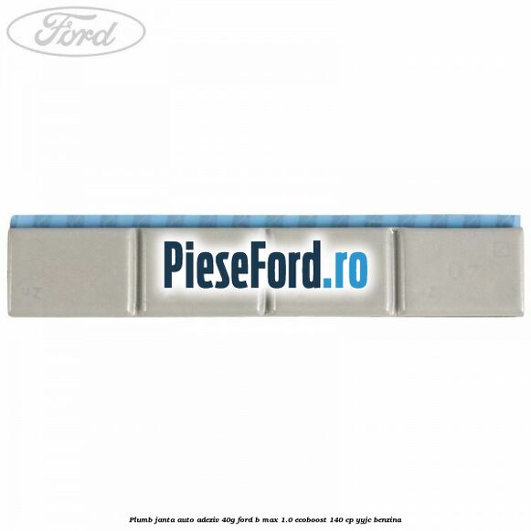 Plumb janta auto-adeziv, 40G Ford B-Max 1.0 EcoBoost 140 cp YYJC benzina