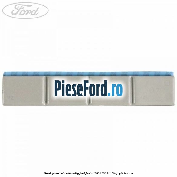 Plumb janta auto-adeziv, 40G Ford Fiesta 1989-1996 1.1 50 cp G6A benzina