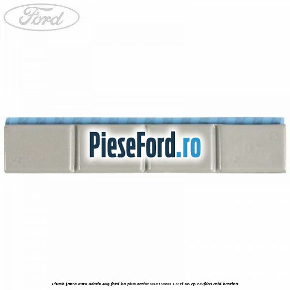 Plumb janta auto-adeziv, 40G Ford Ka plus Active 2019-2020 1.2 Ti 85 cp Plumb janta auto-adeziv, 40G Ford Ka plus Active 2019-2020 1.2 Ti 85 cp C12FDOS, ENBI benzina