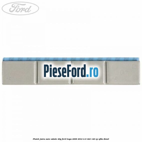 Plumb janta auto-adeziv, 40G Ford Kuga 2008-2012 2.0 TDCI 140 cp UFDA diesel