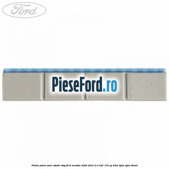 Plumb janta auto-adeziv, 40G Ford Mondeo 2008-2014 2.0 TDCi 115 cp KLBA, LPBA, TYBA diesel