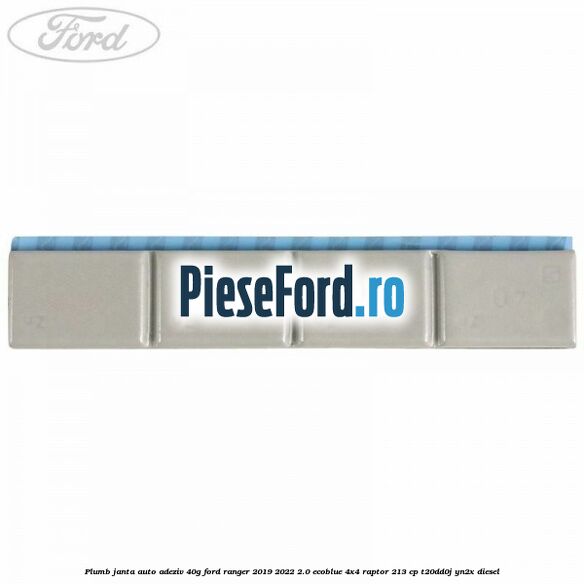 Plumb janta auto-adeziv, 40G Ford Ranger 2019-2022 2.0 EcoBlue 4x4 Raptor 213 cp T20DD0J, YN2X diesel