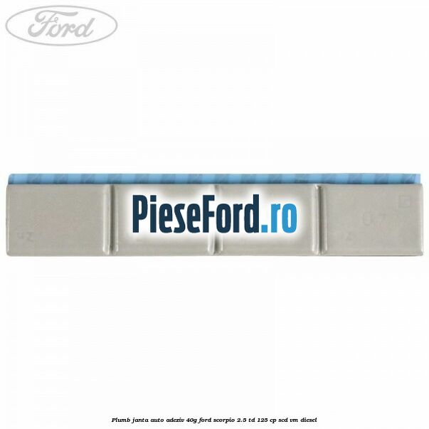 Plumb janta auto-adeziv, 40G Ford Scorpio 2.5 TD 125 cp SCD, VM diesel