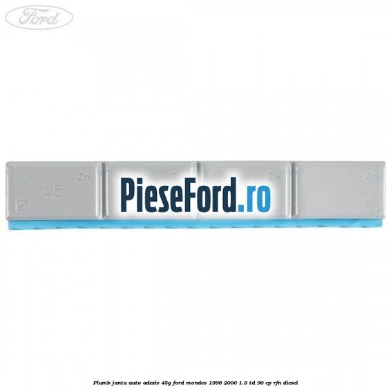 Plumb janta auto-adeziv, 45G Ford Mondeo 1996-2000 1.8 TD 90 cp Plumb janta auto-adeziv, 45G Ford Mondeo 1996-2000 1.8 TD 90 cp RFN diesel