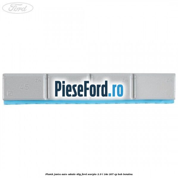 Plumb janta auto-adeziv, 45G Ford Scorpio 2.9 i 24V 207 cp BOB benzina