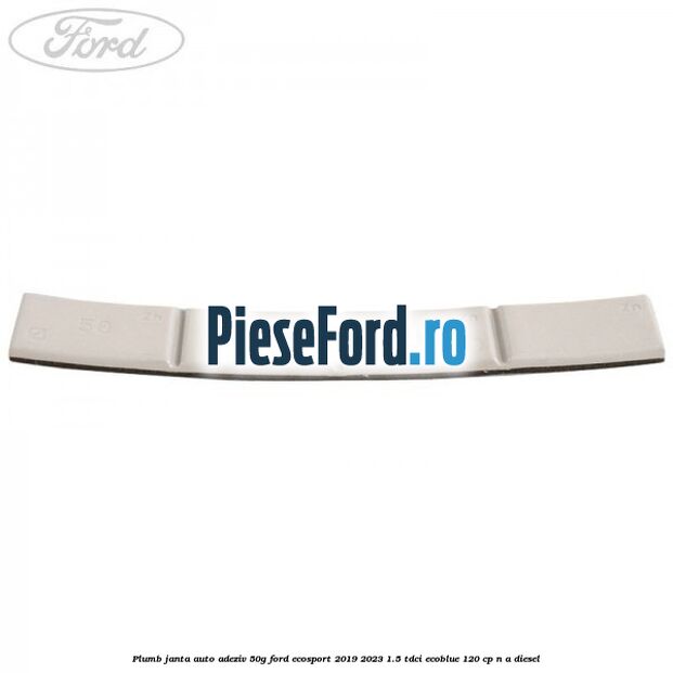 Plumb janta auto-adeziv, 50G Ford EcoSport 2019-2023 1.5 TDCi EcoBlue 120 cp Plumb janta auto-adeziv, 50G Ford EcoSport 2019-2023 1.5 TDCi EcoBlue 120 cp n/a diesel