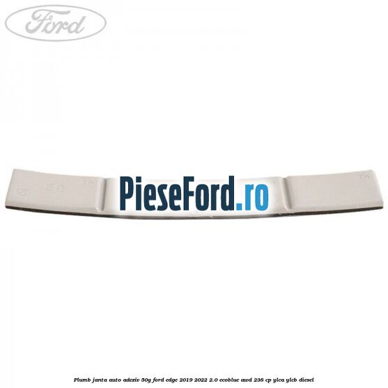 Plumb janta auto-adeziv, 50G Ford Edge 2019-2022 2.0 EcoBlue AWD 238 cp Plumb janta auto-adeziv, 50G Ford Edge 2019-2022 2.0 EcoBlue AWD 238 cp YLCA, YLCB diesel
