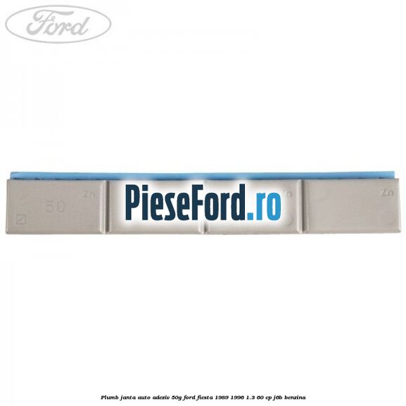 Plumb janta auto-adeziv, 50G Ford Fiesta 1989-1996 1.3 60 cp Plumb janta auto-adeziv, 50G Ford Fiesta 1989-1996 1.3 60 cp J6B benzina