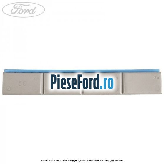 Plumb janta auto-adeziv, 50G Ford Fiesta 1989-1996 1.4 75 cp FUF benzina