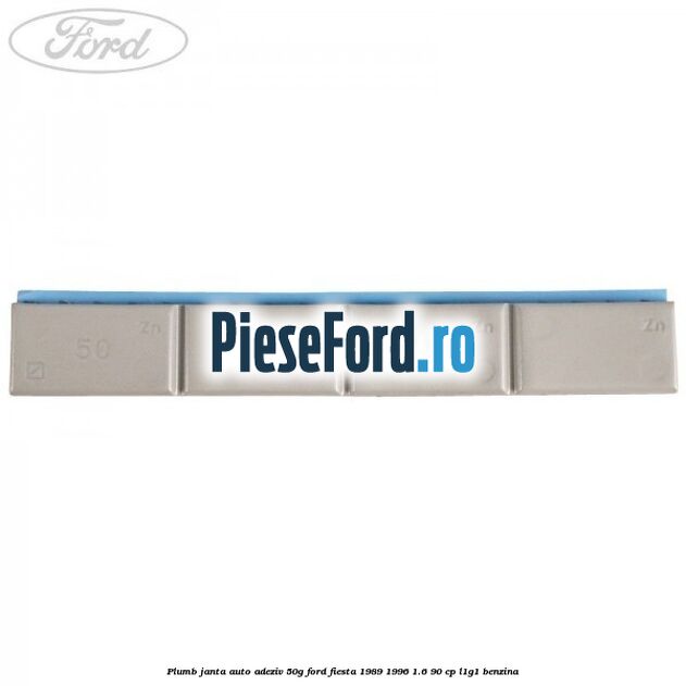 Plumb janta auto-adeziv, 50G Ford Fiesta 1989-1996 1.6 90 cp L1G1 benzina