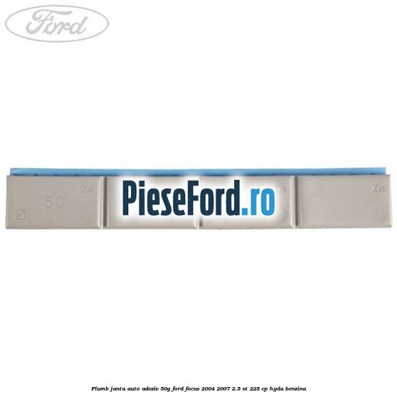 Plumb janta auto-adeziv, 50G Ford Focus 2004-2007 2.5 ST 225 cp Plumb janta auto-adeziv, 50G Ford Focus 2004-2007 2.5 ST 225 cp HYDA benzina